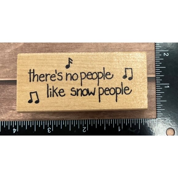 Theres No People Like Snow People Wood mounted Rubber Stamp - Picture 1 of 6